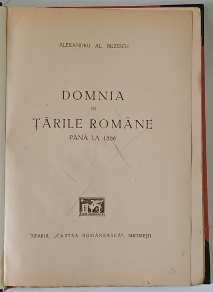 DOMNIA IN TARILE ROMANE PANA LA ANUL 1866 de ALEXANDRU AL. BUZESCU , 1943
