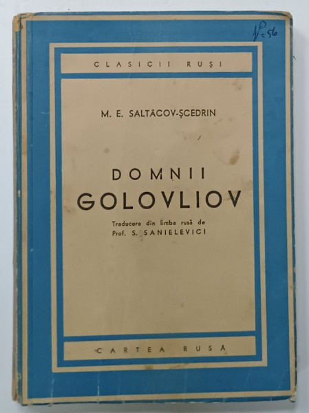 DOMNII GOLOVLIOV de M.E. SALTACOV - SCEDRIN , 1946 , PREZINTA INSEMNARI SI URME DE UZURA