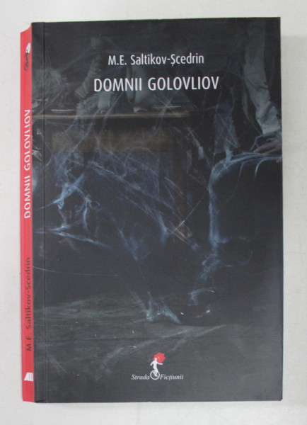 DOMNII GOLOVLIOV de M.E. SALTIKOV - SCEDRIN , 2016 *USOR UZATA