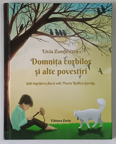 DOMNITA CORBILOR SI ALTE POVESTIRI , ilustratii de ARTHUR BRADNLIN , text de LIVIA ZAMFIRESCU , 2025