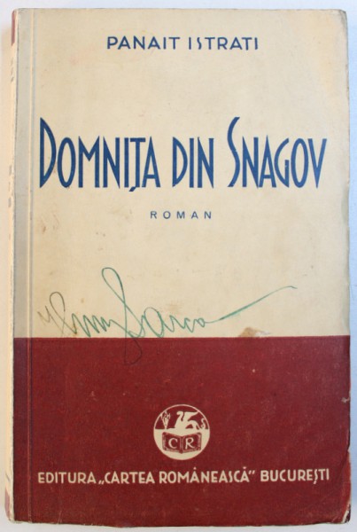 DOMNITA DIN SNAGOV (  POVESTIRILE LUI ADRIAN ZOGRAFI )   - ROMAN  de PANAIT ISTRATI , 1937