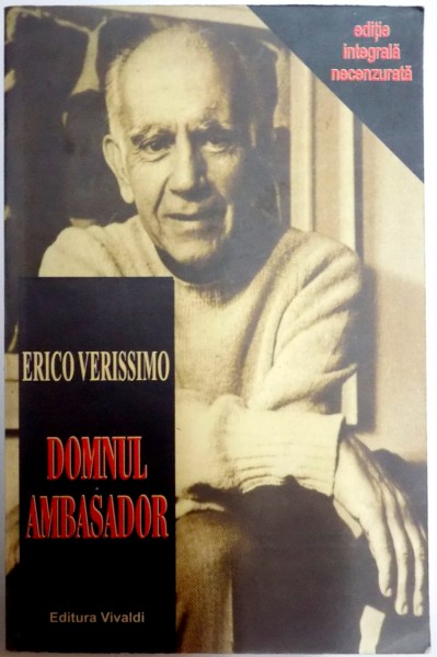 DOMNUL AMBASADOR de ERICO VERISSIMO , 2005