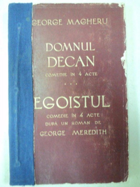 DOMNUL DECAN/EGOISTUL - GEORGE MAGHERU  1939