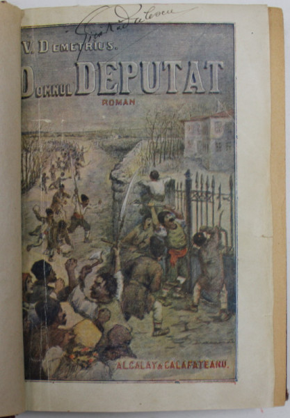 DOMNUL DEPUTAT , roman de V. DEMETRIUS , 1921, PREZINTA URME DE UZURA ,