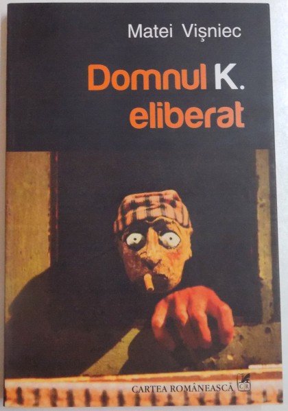 DOMNUL K. ELIBERAT de MATEI VISNIEC , 2010