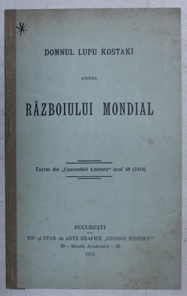 DOMNUL LUPU KOSTAKI ASUPRA RAZBOIULUI MONDIAL , 1915