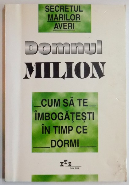 DOMNUL MILION , CUM SA TE IMBOGATESTI IN TIMP CE DORMI , 1997