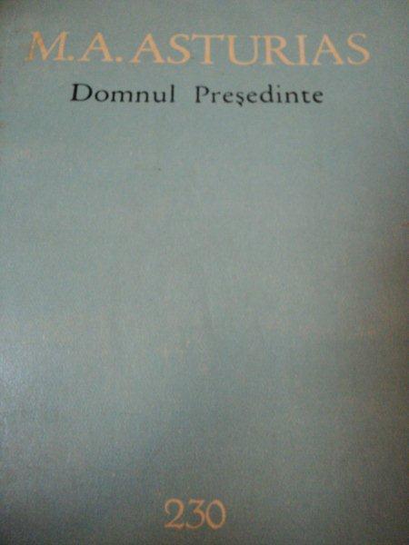 DOMNUL PRESEDINTE-M.A.ASTURIAS,1964