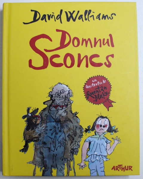 DOMNUL SCONCS de DAVID WALLIAMS , ilustratii de QUENTIN BLAKE , 2015