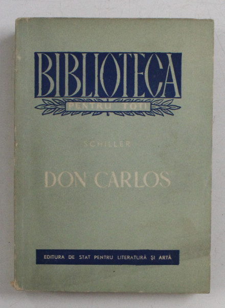 DON CARLOS , INFANTE DE SPANIA , POEM DRAMATIC DE SCHILLER