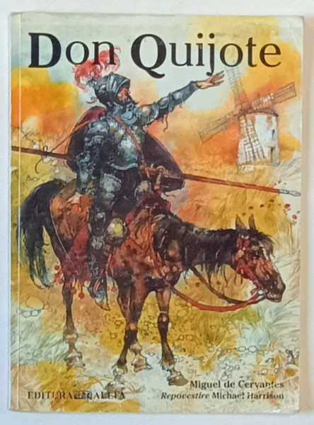 DON QUIJOTE de MIGUEL DE CERVANTES , repovestire de MICHAEL HARRISON , ilustratie VICTOR G. AMBRUS , 2002 *PREZINTA URME DE UZURA
