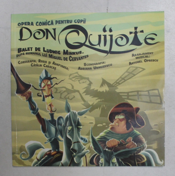 DON QUIJOTE , OPERA COMICA PENTRU COPII , BALET DE LUDWIG MINKUS , 2016