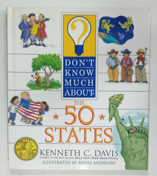 'DON 'T KNOW MUCH ABOUT THE 50 STATES by KENNETH C. DAVIS , illustrated by RENEE ANDRIANI , 2000
