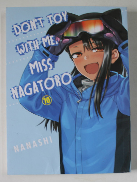 DON 'T TOY WITH ME MISS NAGATORO by NANASHI  , no. 10   , 2022 , PREZINTA URME DE INDOIRE