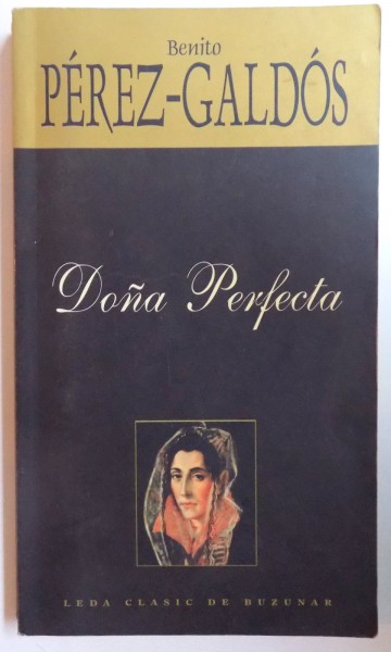 DONA PERFECTA de BENITO PEREZ- GALDOS , 2005
