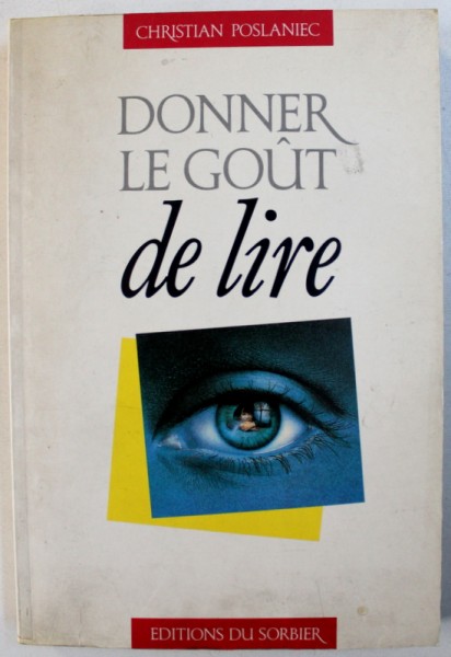 DONNER LE GOUT DE LIRE par CHRISTIAN POSLANIEC , 1990