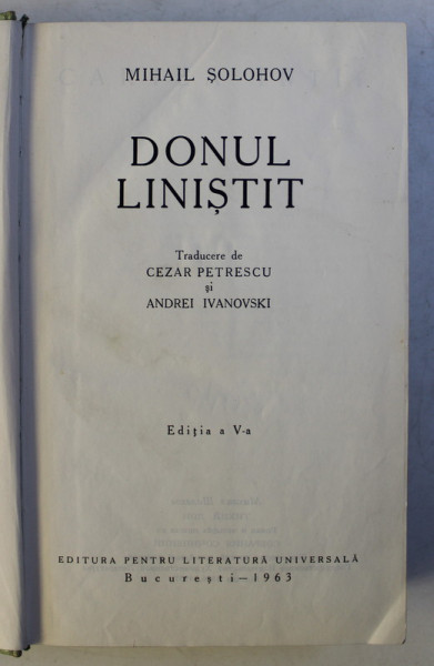 DONUL LINISTIT , CARTEA INTII de MIHAIL SOLOHOV , 1963 *LIPSA ETUI si SUPRACOPERTA , PREZINTA HALOURI DE APA