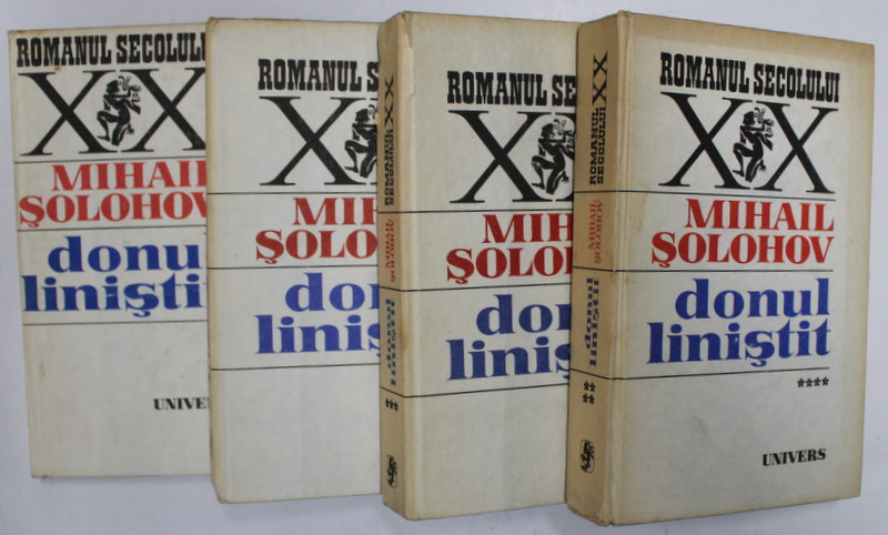 DONUL LINISTIT , VOLUMELE I - IV de MIHAIL SOLOHOV , 1986 * EDITIE CARTONATA