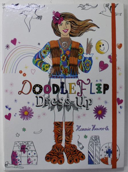 DOODLEFLIP DRESS - UP by HENNIE HOWORTH , 2015 , CARTE INTERACTIVA PENTRU COPII
