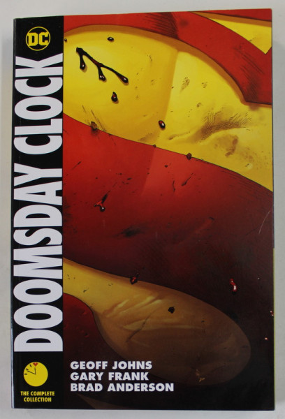 DOOMSDAY CLOCK , THE COMPLETE COLLECTION by GEOFF JOHNS...BRAD ANDERSON , 2020, BENZI DESENATE *