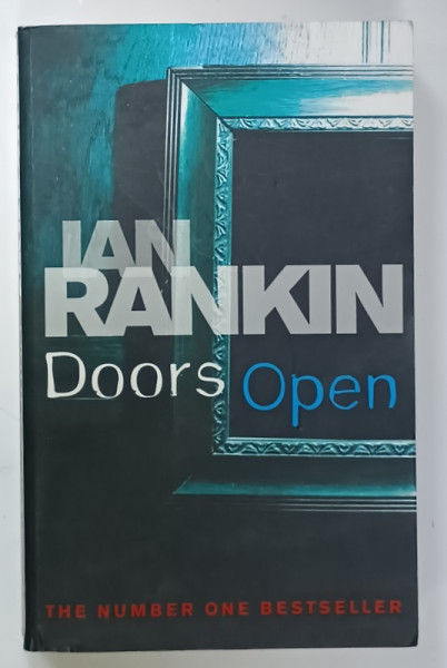DOORS OPEN by IAN RANKIN , 2009, COPERTA  ORIGINALA BROSATA , URME DE UZURA