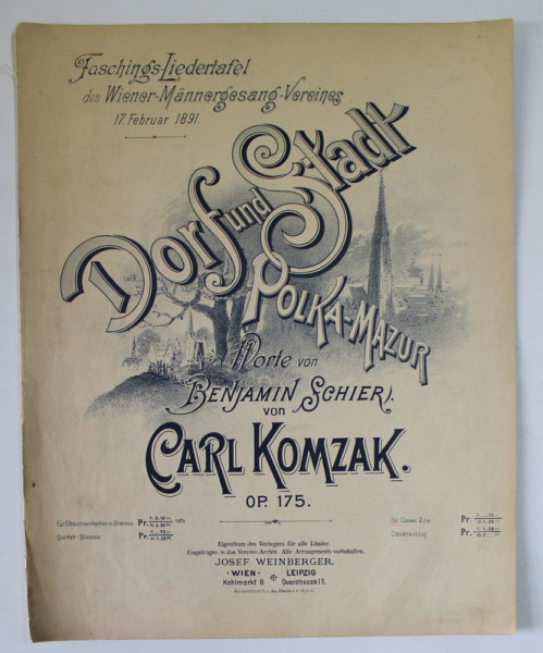 DORF UND STADT , POLKA - MAZUR von CARL KOMZAK  , worte von BENJAMIN SCHIER , PARTITURA , 1891