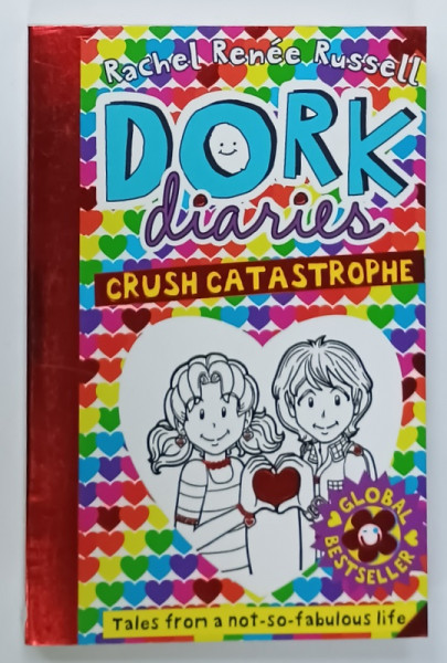 DORK  DIARIES , CRUSH CATASTROPHE by RACHEL RENEE  RUSSELL , 2019