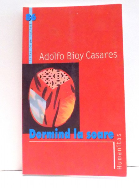 DORMIND LA SOARE de ADOLFO BIOY CASARES , 1973