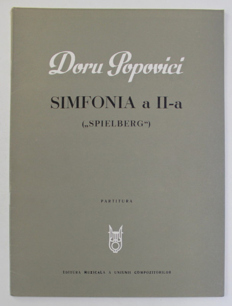 DORU POPOVICI - SIMFONIA A II -A - SPIELBERG , PARTITURA , 1974