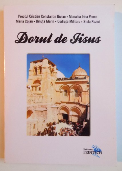 DORUL DE IISUS de CRISTIAN CONSTANTIN BIOLAN...STELA RUZICI , 2011