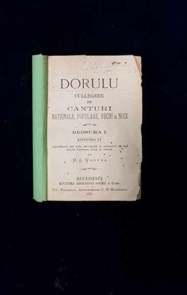 DORULU, CULLEGERE DE CANTURI NATIONALE, POPULARE, VECHI SI NUOI de M. C. WARTHA - BUCURESTI 1875