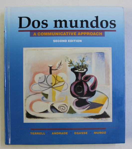 DOS MUNDOS - A COMMUNICATIVE APPROACH by TERRELL ...MUNOZ , 1990
