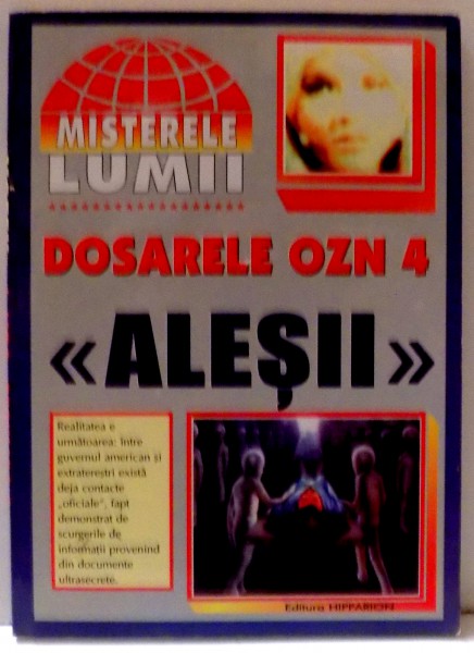 DOSARELE OZN 4 , ALESII , 1999