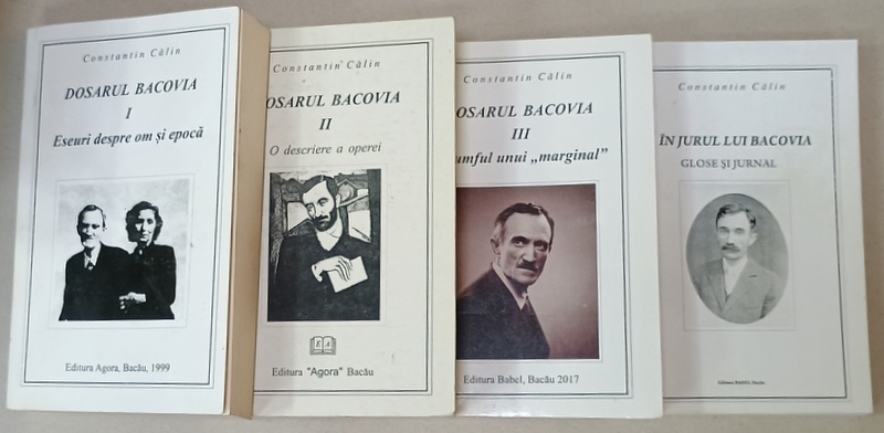 DOSARUL BACOVIA  de CONSTANTIN CALIN , VOLUMELE  I - IV , 1999 - 2017