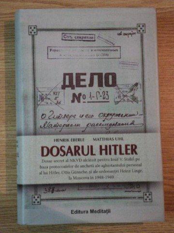 DOSARUL HITLER de HENRIK EBERLE si MATTHIAS UHL