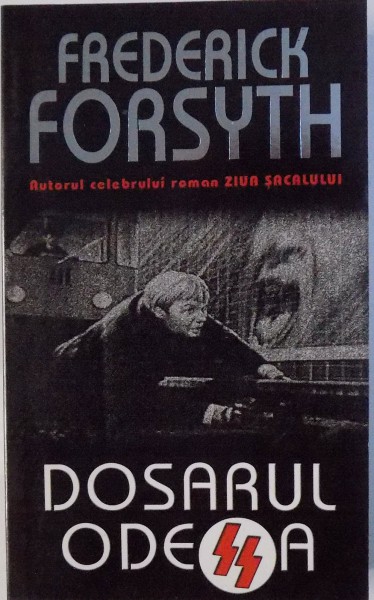 DOSARUL ODESSA de FREDERICK FORSYTH, 2005
