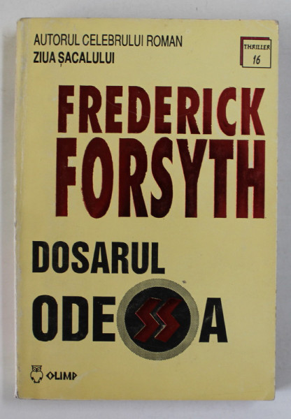 DOSARUL ODESSA de FREDERICK FORSYTH , ANII '90 * PREZINTA HALOURI DE APA