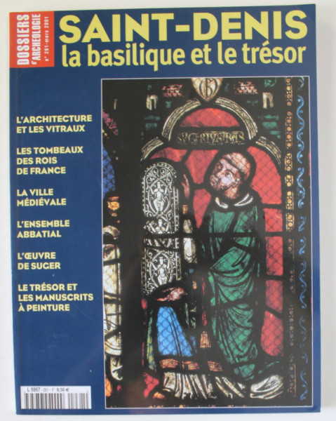 DOSSIERS D ' ARCHEOLOGIE , No. 261 : SAINT - DENIS LA BASILIQUE ET LE TRESOR , 2001