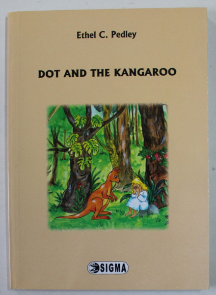 DOT AND THE KANGAROO by ETHEL C. PEDLEY , illustrations by ANITA IONESCU , 2014