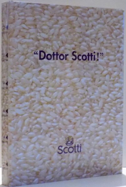 "DOTTOR SCOTTI!" di MARIO MARSERO , 2006