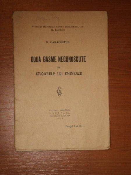 DOUA BASME NECUNOSCUTE DIN IZVOARELE LUI EMINESCU de D. CARACOSTEA, 1926