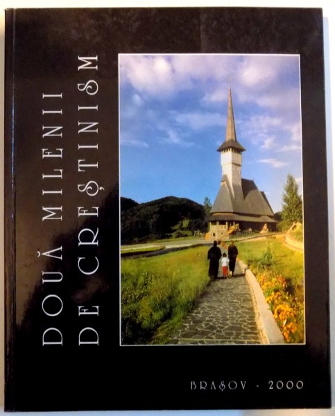DOUA MILENII DE CRESTINISM , 2000