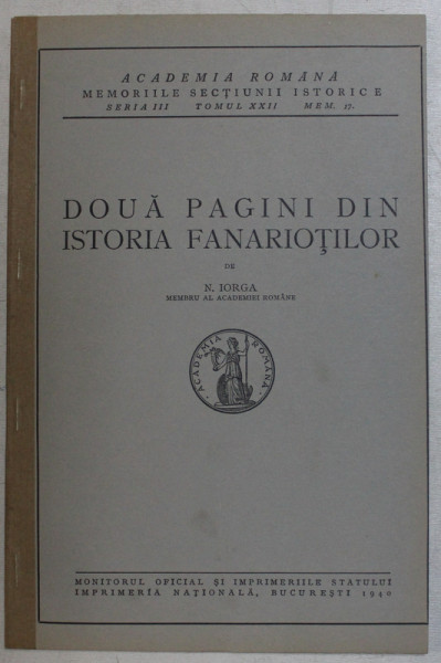 DOUA PAGINI DIN ISTORIA FANARIOTILOR de N . IORGA , 1940