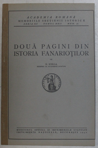 DOUA PAGINI DIN ISTORIA FANARIOTILOR de N . IORGA , 1940
