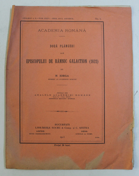 DOUA PLANGERI ALE EPISCOPULUI DE RAMNIC GALACTION ( 1821 ) de N. IORGA , 1913