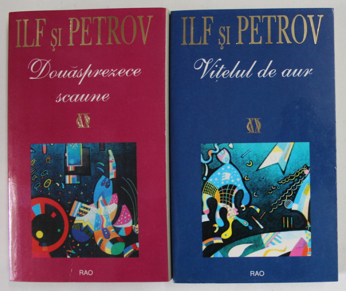 DOUASPREZECE SCAUNE / VITELUL DE AUR  de ILF si  PETROV , 2 VOLUME  ,  1997