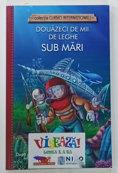 DOUAZECI DE LEGHE SUB MARI , dupa un roman de JULES VERNE , EDITIE ILUSTRATA , ANII  '2000 , PREZINTA  URME DE UZURA