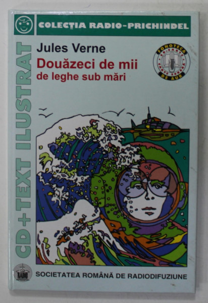 DOUAZECI DE MII DE LEGHE SUB MARI de JULES VERNE , ilustratii de VASILE SOCOLIUC , 2005 * LIPSA CD