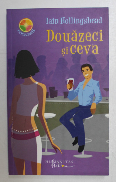 DOUAZECI SI CEVA de IAIN HOLLINGSHEAD , 2007