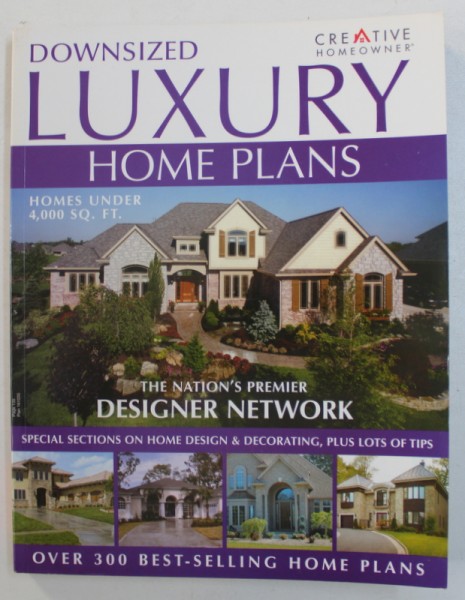 DOWNSIZED LUXURY HOME PLANS - SPECIAL SECTIONS ON HOME DESIGN &amp; DECORATING , PLUS LOTS OF TIPS , 2008